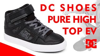 DC Shoes. Pure high top ev | adbs300324. Обзор кроссовок.