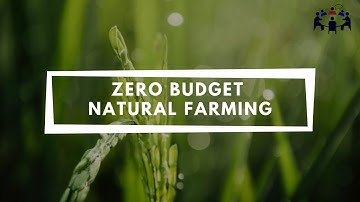 Zero Budget Natural Farming - GD Topic | Group Discussion Topics with Answers