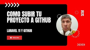 Como subir mi proyecto de Laravel 11 a github