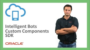 Bots: 12. Building custom components in Intelligent Bots - SDK