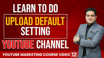 How to Setup Default Upload Settings on YouTube Channel | What Is Upload Defaults on YouTube