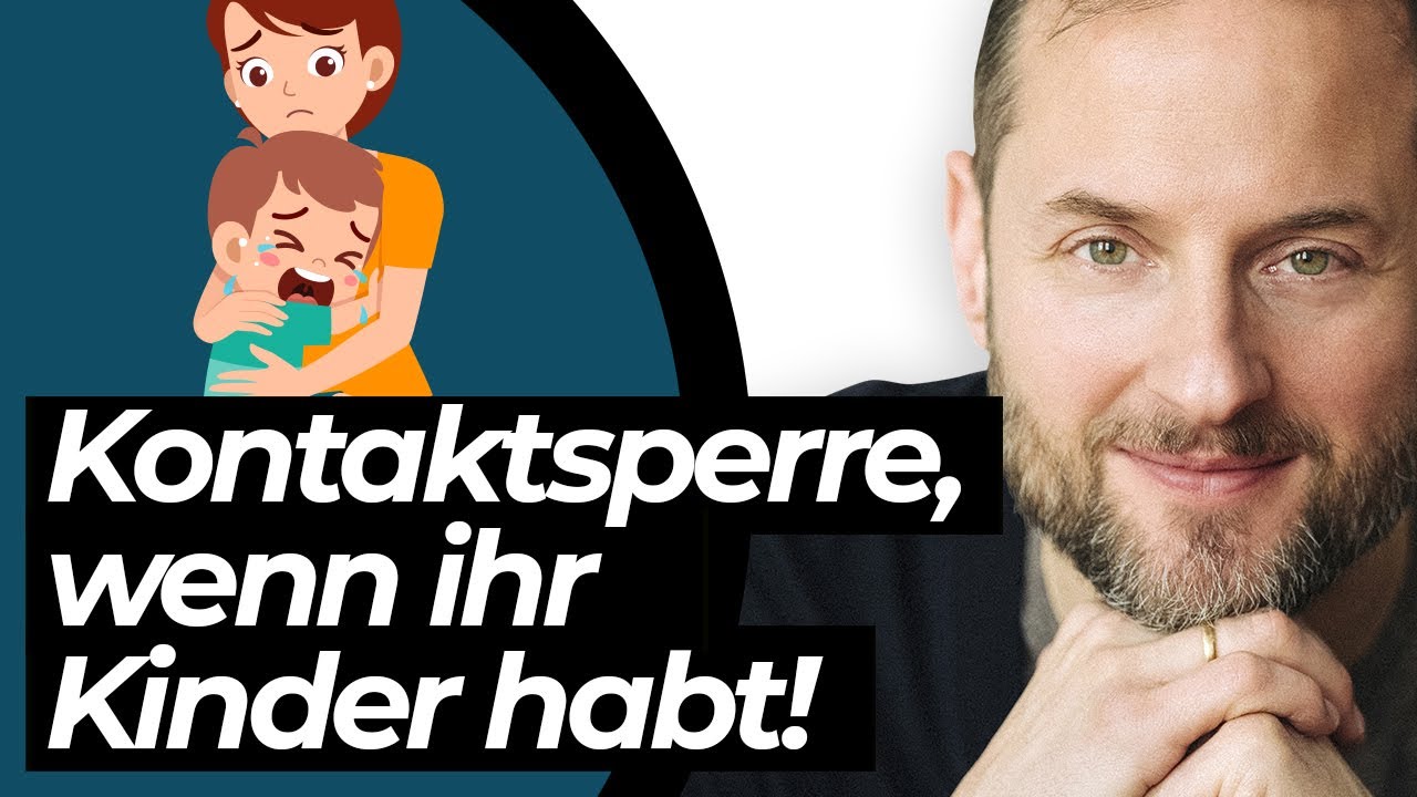 Alles über die Kontaktsperre bei gemeinsamen Kindern! So geht Ex-zurück.