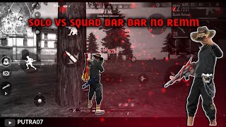 Solo vs squad bar bar no remm pake sound tiktok auto bantai