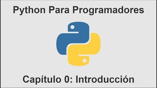 Python Para Programadores | Capitulo 0: Introducción