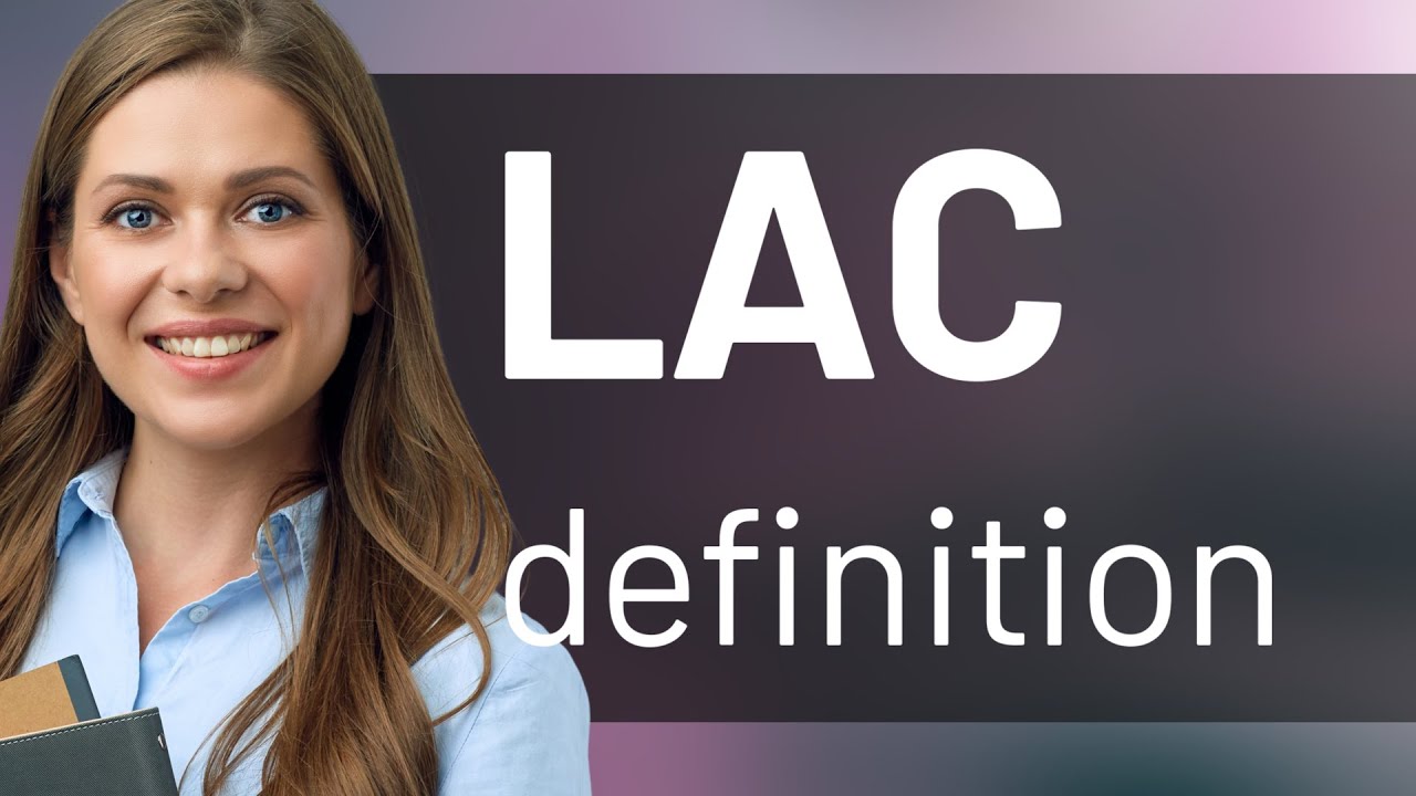 Lac | what is LAC meaning