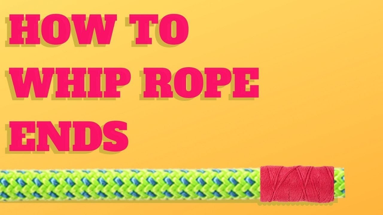 HOW TO EASILY WHIP YOUR CLIMBING ROPES YouTube