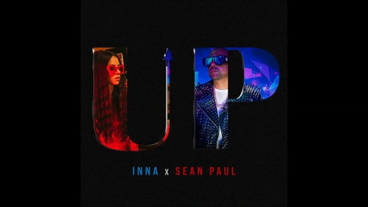 Inna feat sean paul up dj shabayoff. Inna sean paul up фото. Inna feat sean paul up dj shabayoff. Inna feat. Sean paul ( john.