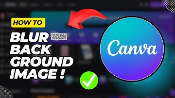 How To Blur the Background of Image In Canva (Quick & Easy)