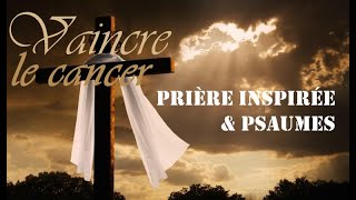 ✝️Vaincre le cancer✝️soyez guéri✝️Prière Inspirée psaumes✝️ #saintpèrégrin #jésuschrist #espritsaint