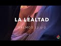 La Lealtad