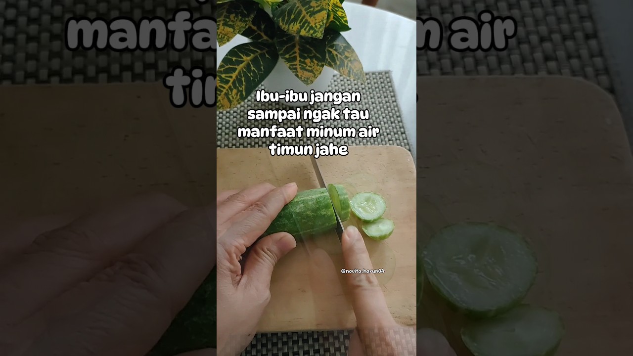 Timun Jahe. Manfaat rendaman air timun dan jahe 