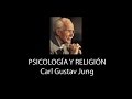 Psicología y Religión. Carl Jung (audiolibro)