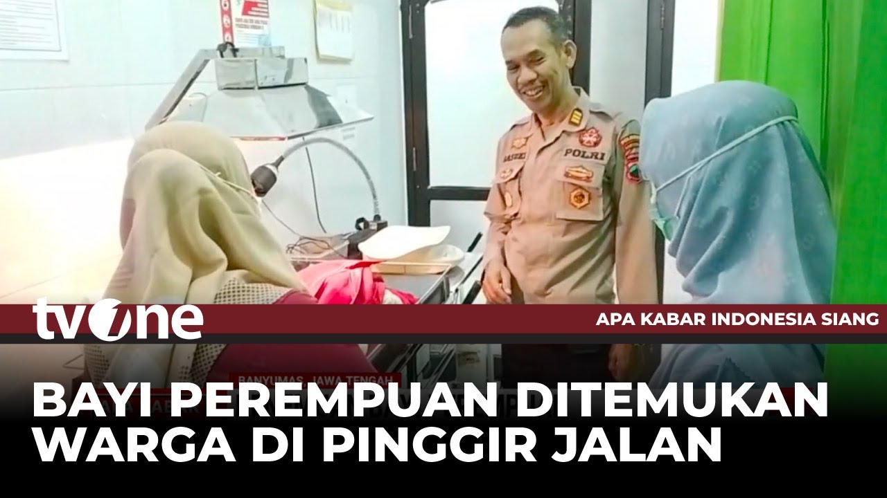 Warga Banyumas Digegerkan Dengan Penemuan Bayi di Pinggir Jalan | AKIS tvOne