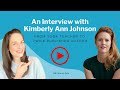 An Inside Look at Publishing a book: An interview with author Kimberly Ann Johnson