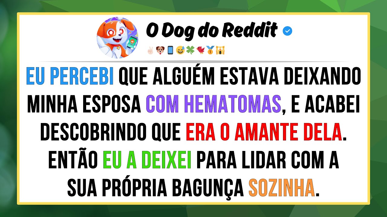 Eu percebi que alguém estava deixando minha esposa com hematomas, e que ela estava escondendo. Então