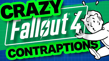 CRAZY FALLOUT 4 CONTRAPTIONS