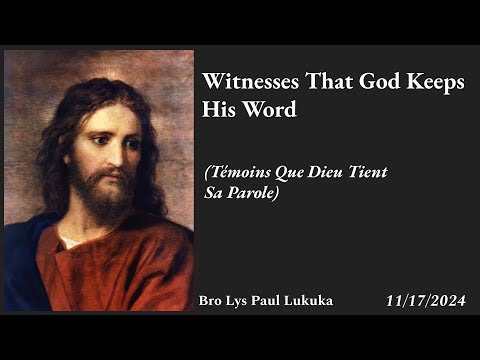 Witnesses That God Keeps His Word - Bro. Lys Paul Lukuka - YouTube