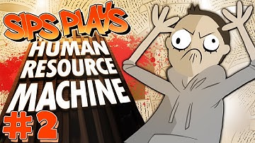 Sips Plays Human Resource Machine - (9/11/2015) #2