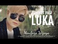 MAULANA WIJAYA - S.P.L SELAMAT PAGI LUKA (Official Music Video)