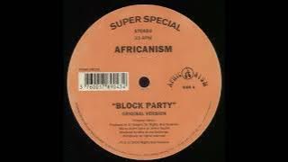 Africanism - Block Party (Original Version)