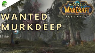 World Of Warcraft Clic Wanted Murkdeep