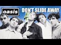 Oasis - &quot;Don&#39;t Slide Away&quot; (Don&#39;t Go Away &amp; Slide Away) MASHUP