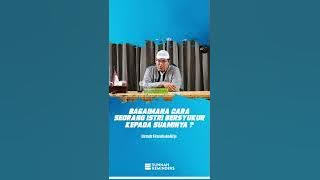 Bagaimana Seorang Istri Bersyukur Pada Suaminya - Ustadz Firanda Andirja