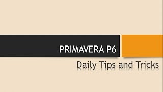 Primavera P6: Daily Tips - Project Dates