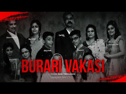 Hindistan’ın En Esrarengiz Vakası - BURARİ VAKASI @OnurCanYenilmez