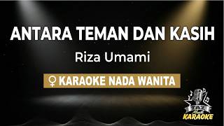 Antara Teman Dan Kasih  Riza Umami  Karaoke Dangdut Koplo Nada Wanita