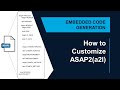 How to Customize ASAP2 (A2L) Files in Simulink Coder