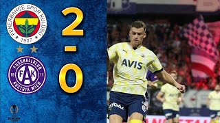 Fenerbahce 2-0 Austria Wien Maç Özeti