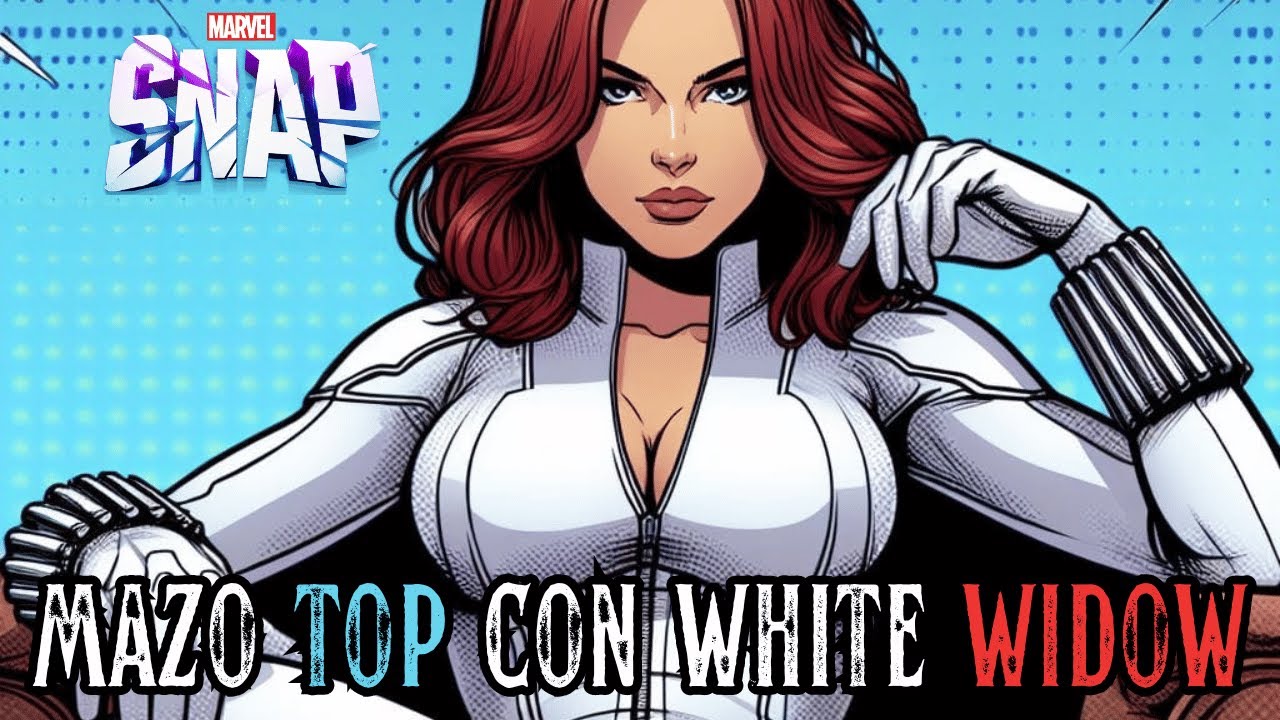 MAZO TOP CON WHITE WIDOW / MARVEL SNAP YouTube