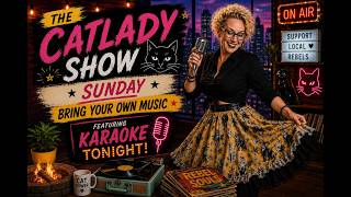 The CatLady Show: Bring Your Own Music || 8.2.2026