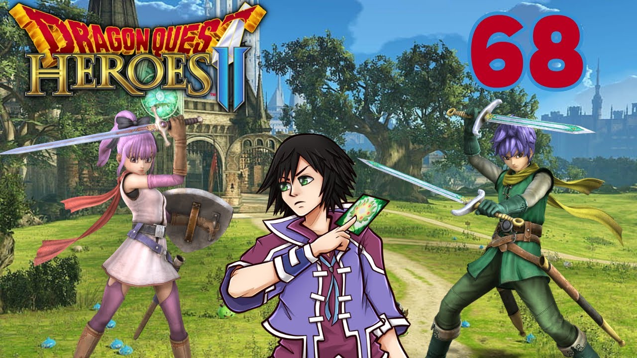 Dragon Quest Heroes II NG+ Platinum Playthrough Part 68 Heroes 1 Characters