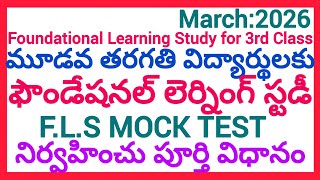 HOW TO CONDUCT FOUNDATIONAL LEARNING STUDY MOCK TEST FOR 3RD CLASS STUDENTS