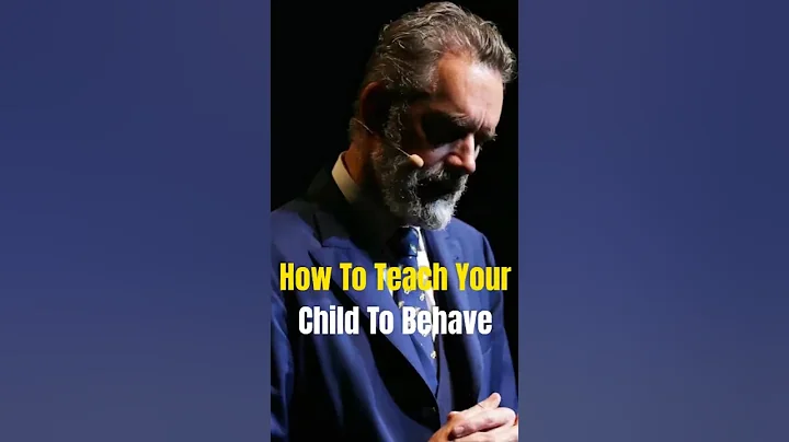 How to Teach Your Child to Behave | Jordan Peterson on Parenting That Works