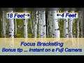Focus bracketing ... includes 1 super tip for Fuji shooters!