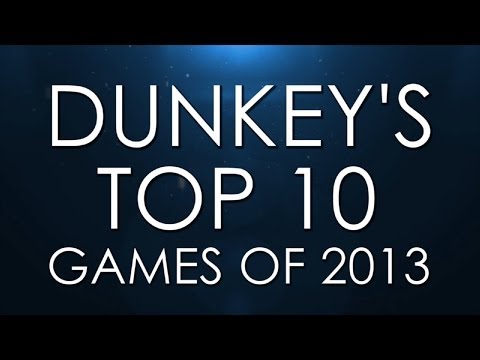 Dunkey's Best of 2013