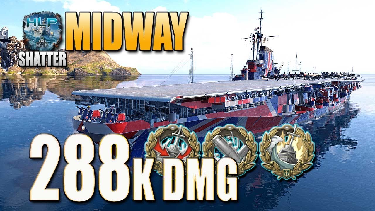 Авианосец "Midway" на карте Shatter, урон 288к - World of Warships