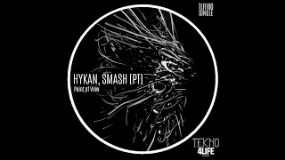 SMASH (PT) , HYKAN  - Point of View (Original Mix) @tekno4liferecords