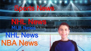 Sports News Episode 31 || NFL News || NBA News || NHL News || MLB News