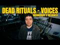 Song Commentary: Dead Rituals - Voices (Arrangement, songwriting, influences)