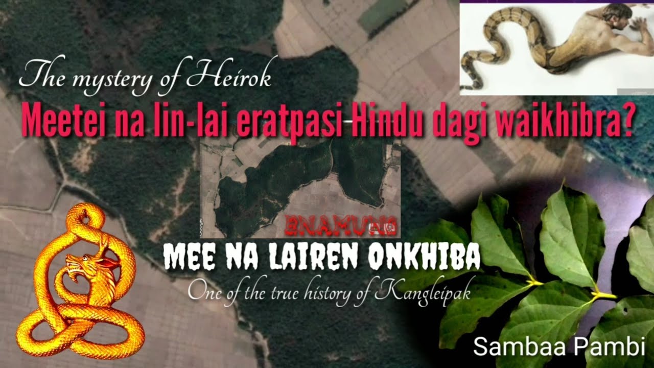 LIN-LAI LATPASI MEETEI NA HINDU DAGI TANGJAKHIBRA? (Enamung- Laikol- Lairel onkhibagi asengba wari.