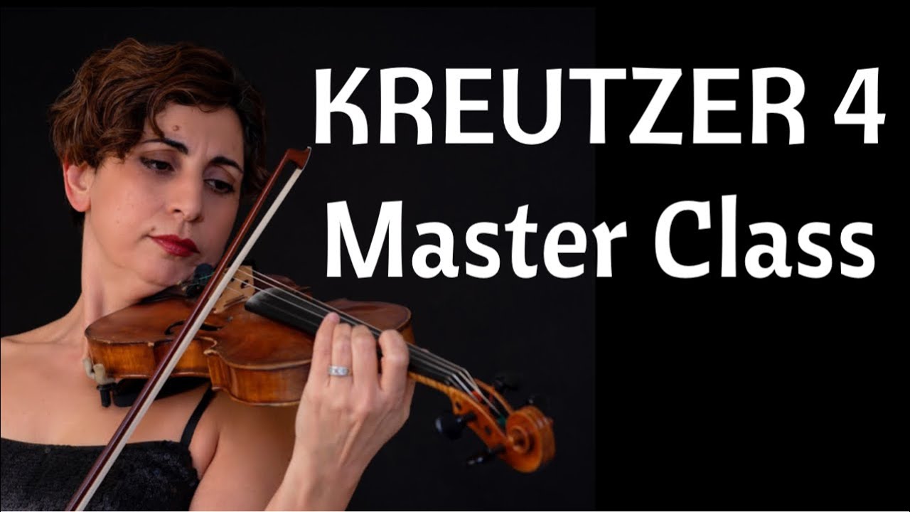 Wake Up and Smell the Rosin! Ep. 6 Kreutzer 4 Masterclass