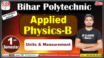 #05 Applied Physics-B  SBTE Bihar Polytechnic 1st Semester आगाज बैच 2024-25  | JE CLASSES Meerut