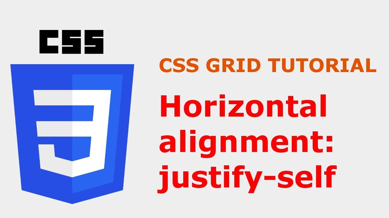 Css Grid Layout Tutorial: Justify-Items  Justify-Self (With Animations)