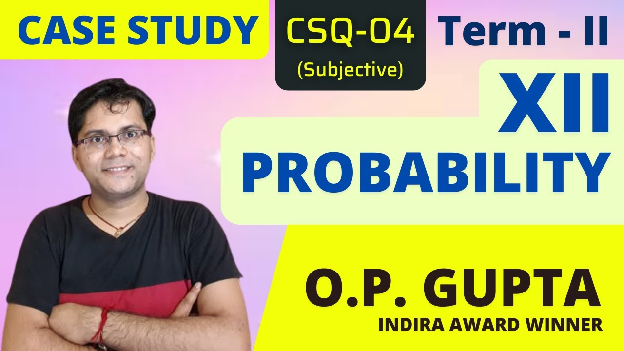 case study class 12 maths probability