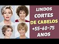 LINDOS CORTES DE CABELOS +55-60-75 ANOS - CORTES DE CABELO CURTO FEMININO ROSTO OVAL - MODA MODA