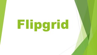 Flipgrid as a Digital Learning Tool
